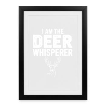 Je suis le chuchoteur de cerfs - Affiche encadrée (27 × 37 cm) - noir - Devant