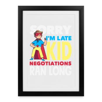 Sorry I'm late. - Framed poster (27 × 37 cm) - black - Front