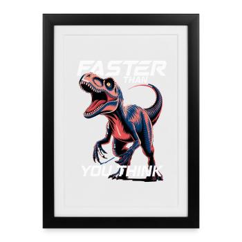 Faster Than You Think Dinosaur Velociraptor - Framed poster (27 × 37 cm) - black - Front
