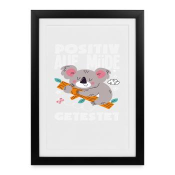 Tested Positive for Tired Koala Humor - Framed poster (27 × 37 cm) - black - Front