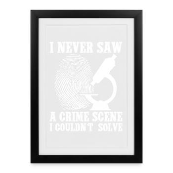 Forensic Analyst Never Saw A Crime Scene Squad - Framed poster (27 × 37 cm) - black - Front