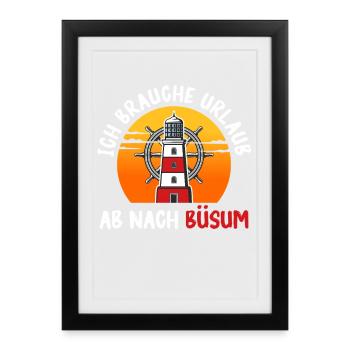 Mer du Nord BESOIN DE VACANCES À BÜSUM Drôle - Affiche encadrée (27 × 37 cm) - noir - Devant