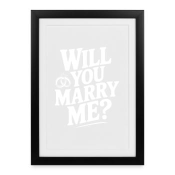 Will You Marry Me? - Framed poster (27 × 37 cm) - black - Front