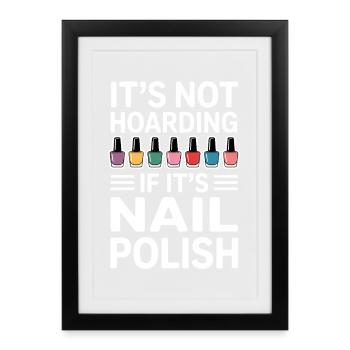 Vernis à ongles Dire Pédicure Drôle Maincure Cadeau - Affiche encadrée (27 × 37 cm) - noir - Devant