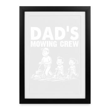 Dad's Mowing Crew - Framed poster (27 × 37 cm) - black - Front