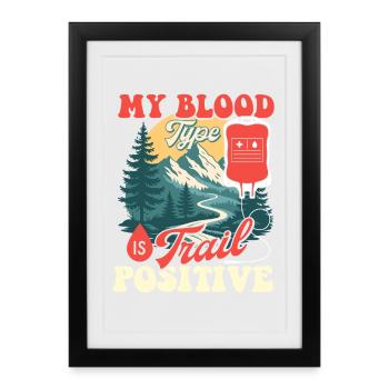 Mon groupe sanguin est Trail Positive Hiking Trekking - Affiche encadrée (27 × 37 cm) - noir - Devant