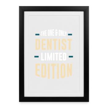 The One Dentist Limited Edition - Framed poster (27 × 37 cm) - black - Front