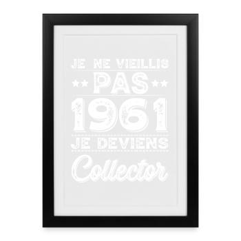 I Don't Age 1961 I Become a Collector - Framed poster (27 × 37 cm) - black - Front