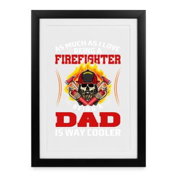 Fire Brigade Dad - Framed poster (27 × 37 cm) - black - Front