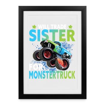 Échangez la sœur contre le Monster Truck - Affiche encadrée (27 × 37 cm) - noir - Devant