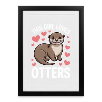 Otter Spruch Mädchen Lustiges Otter Geschenk - Gerahmtes Poster (27 × 37 cm) - Schwarz - Vorne