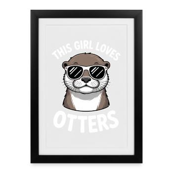 Otter Spruch Mädchen Lustiges Otter Geschenk - Gerahmtes Poster (27 × 37 cm) - Schwarz - Vorne