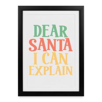 Dear Santa, I Can Explain - Christmas Humor - Framed poster (27 × 37 cm) - black - Front