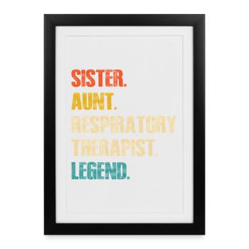 Sister Aunt Respiratory Therapist Legend - Framed poster (27 × 37 cm) - black - Front