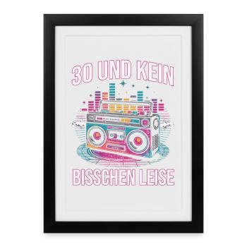30 and not a bit quiet - Framed poster (27 × 37 cm) - black - Front