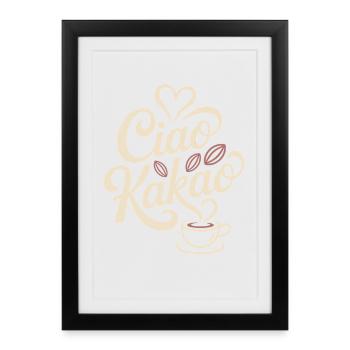 Ciao Cacao Chocolat chaud Chocolat chaud Au revoir - Affiche encadrée (27 × 37 cm) - noir - Devant