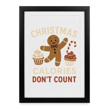 Les calories de Noël ne comptent pas pour le plaisir du pain d’épice - Affiche encadrée (27 × 37 cm) - noir - Devant