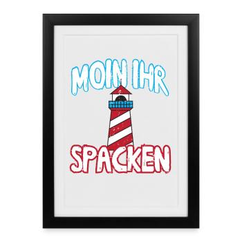 Moin ihr Spacken - Gerahmtes Poster (27 × 37 cm) - Schwarz - Vorne