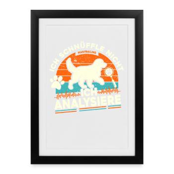 Ich schnüffle nicht - ich analysiere - Gerahmtes Poster (27 × 37 cm) - Schwarz - Vorne
