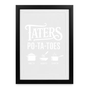 Taters Over Haters Potato - Affiche encadrée (27 × 37 cm) - noir - Devant