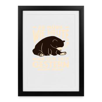 As tired as today bear saying - Framed poster (27 × 37 cm) - black - Front