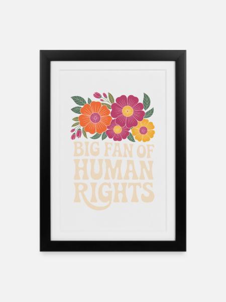 Großer Fan Von Menschenrechten Und Gleichheit - Gerahmtes Poster (27 × 37 cm) - Schwarz