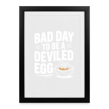 Mauvais jour pour être un œuf à la diable - Affiche encadrée (27 × 37 cm) - noir - Devant