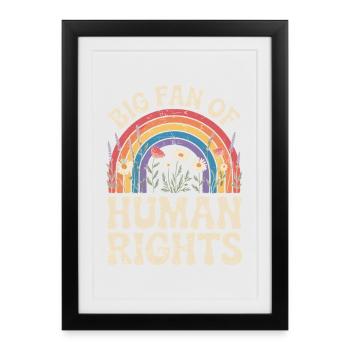 Big fan of human rights - Framed poster (27 × 37 cm) - black - Front