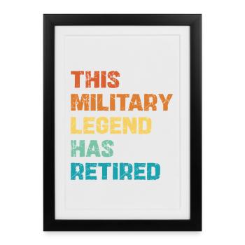 Cette légende militaire a pris sa retraite - Affiche encadrée (27 × 37 cm) - noir - Devant