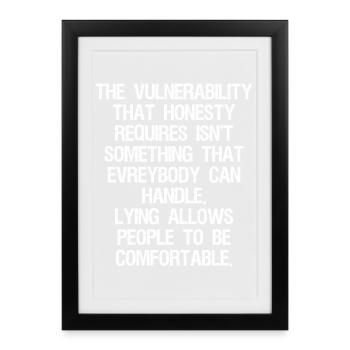 the vulnerability that honesty requires isn't - Framed poster (27 × 37 cm) - black - Front