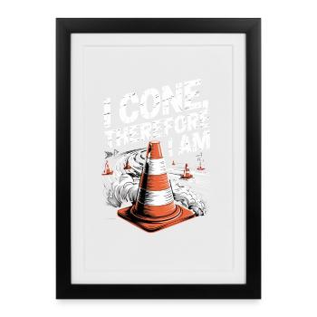 Je cône, donc je suis funiger cône de signalisation - Affiche encadrée (27 × 37 cm) - noir - Devant