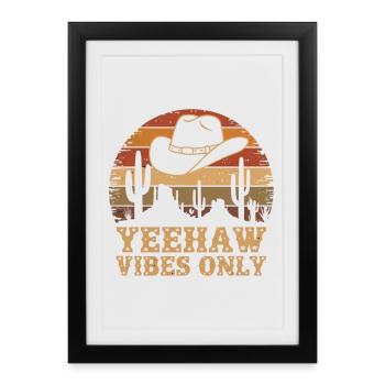 Yeehaw Vibes Only – Rétro western - Affiche encadrée (27 × 37 cm) - noir - Devant