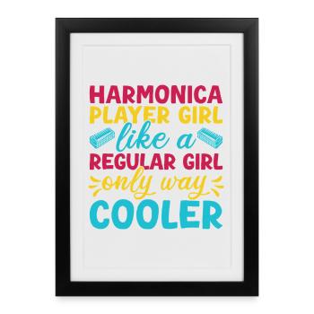 Funny Harmonica Player Girl Like A Regular Girl - Framed poster (27 × 37 cm) - black - Front