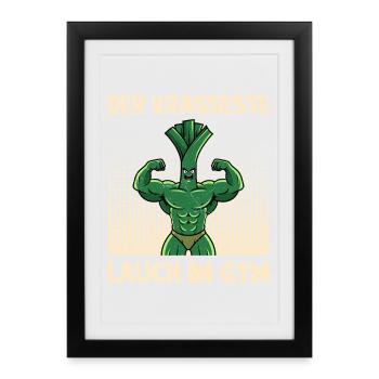 Weightlifters THE CRAZIEST LEEKS IN THE GYM Funny - Framed poster (27 × 37 cm) - black - Front