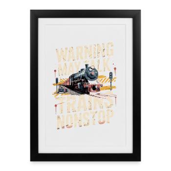Warning: Could talk about trains incessantly - Framed poster (27 × 37 cm) - black - Front
