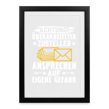 Postmen ATTENTION OVERWORKED DELIVERY STAFF - Framed poster (27 × 37 cm) - black - Front