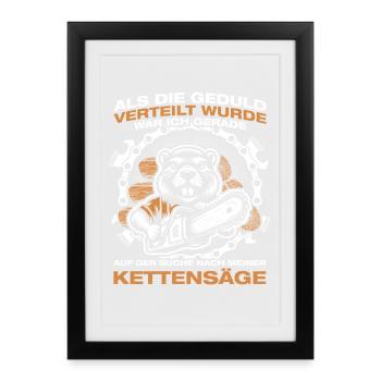 Wood Chainsaw Patience Lumberjack Lumberjack Lumberjack - Framed poster (27 × 37 cm) - black - Front