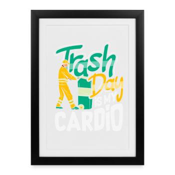 La Journée des Déchets est ma journée préférée - Affiche encadrée (27 × 37 cm) - noir - Devant