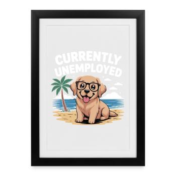Funny Labrador Retriever Currently Unemployed - Framed poster (27 × 37 cm) - black - Front