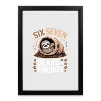 Six Seven Beans Energy - Framed poster (27 × 37 cm) - black - Front