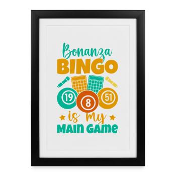 Bingo Game Bonanza Is My Game Bingo - Framed poster (27 × 37 cm) - black - Front