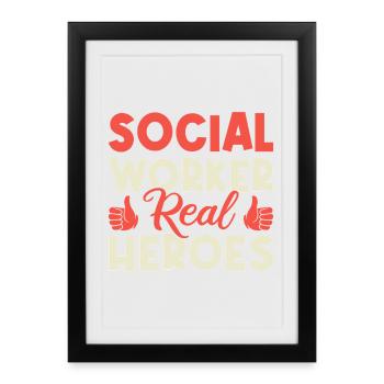 Citation d’assistants sociaux : Vrais héros Travail social - Affiche encadrée (27 × 37 cm) - noir - Devant