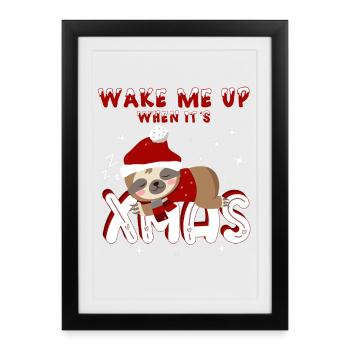 Sloth – Wake Me Up When It's Xmas - Framed poster (27 × 37 cm) - black - Front