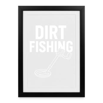 Abenteuer zur Metallerkennung mit Dirt Angeln - Gerahmtes Poster (27 × 37 cm) - Schwarz - Vorne