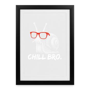 CHILL BRO – Funny Snail with Sunglasses - Framed poster (27 × 37 cm) - black - Front