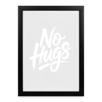 No Hugs Please Keep Your Distance Hug Anti Social - Framed poster (27 × 37 cm) - black - Front