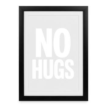 No Hugs Please Keep Your Distance Hug Anti Social - Framed poster (27 × 37 cm) - black - Front