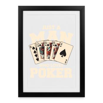 Just a man who loves poker - Framed poster (27 × 37 cm) - black - Front