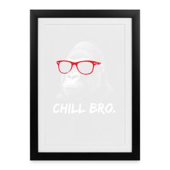 CHILL BRO – Lustiges Gorilla mit Sonnenbrille - Gerahmtes Poster (27 × 37 cm) - Schwarz - Vorne