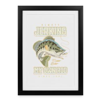 Always Jerking My Rod Funny Fishing Born 1941 - Framed poster (27 × 37 cm) - black - Front
